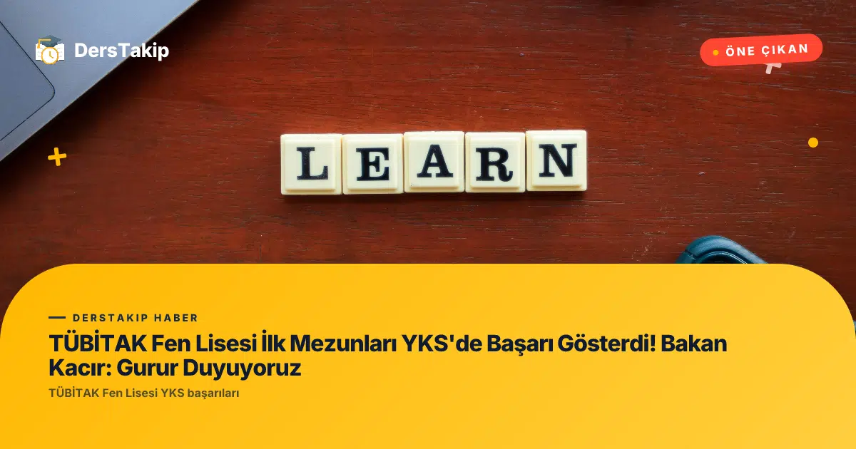 TÜBİTAK Fen Lisesi YKS başarıları