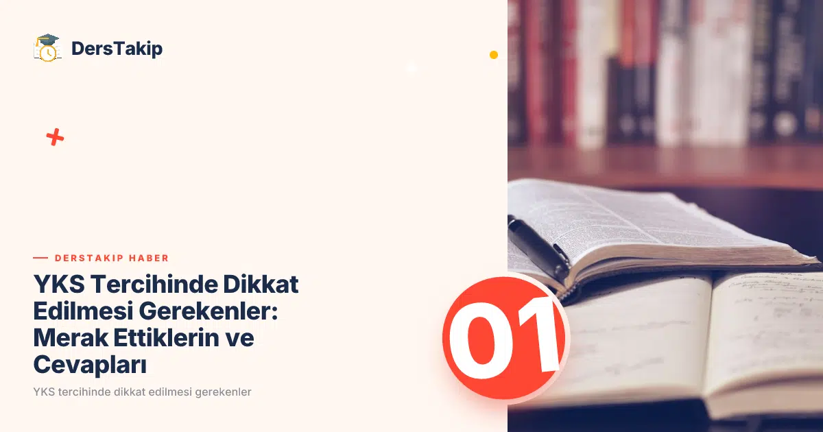 YKS tercihinde dikkat edilmesi gerekenler