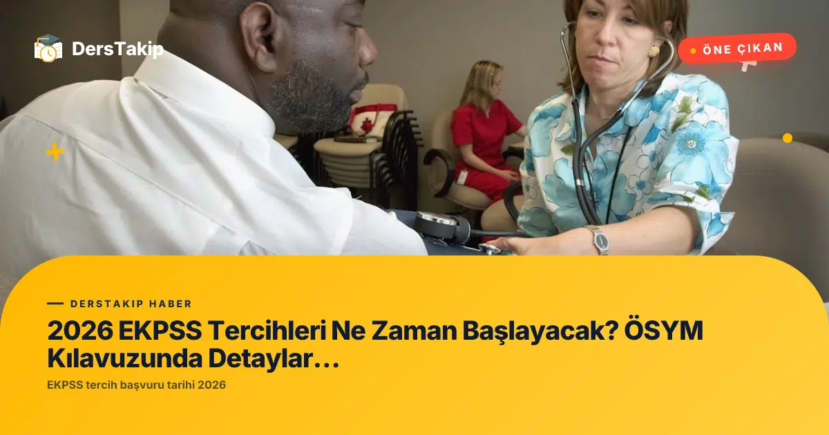 EKPSS tercih başvuru tarihi 2026