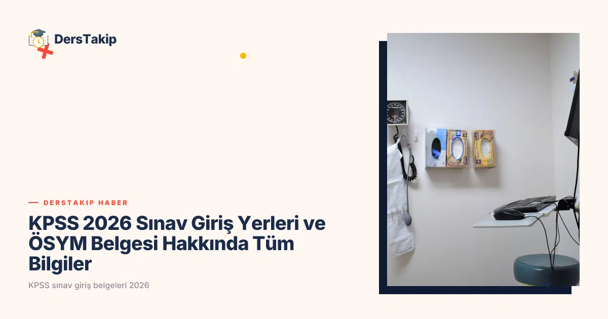 KPSS sınav giriş belgeleri 2026