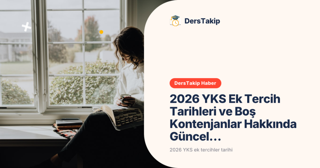 2026 YKS ek tercihler tarihi