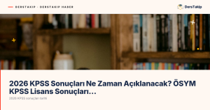 2026 KPSS sonuçları tarihi